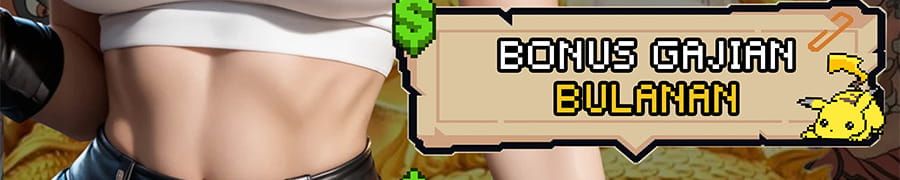 Bonus Gajian Bulanan RASTATOTO